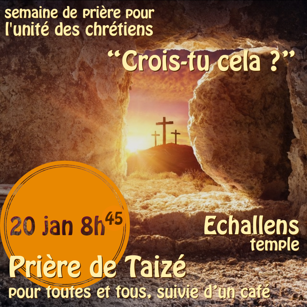 Prière de Taizé 20 jan 8h45 - Echallens